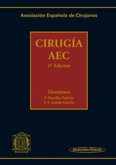 cirugia aec: manual de la asociacion española de cirujanos (2ª ed .)-9788498352825
