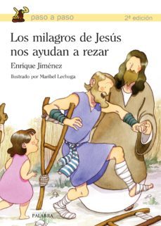 los milagros de jesus nos ayudan a rezar-9788498405125