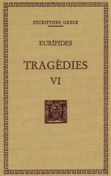 tragedies (vol. vi): les troianes. ifigenia entre els taures (tela)-9788498592825