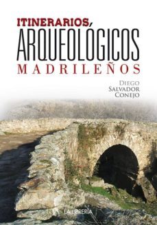 itinerarios arqueologicos madrileños-9788498733525