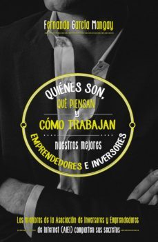 quiénes son, qué piensan y cómo trabajan nuestros mejores emprendedores (ebook)-fernando garcia mongay-9788498753325