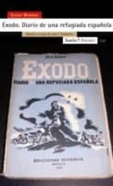 exodo: diario de una refugiada española (edicion a cargo de jose f. colmeiro)-9788498880625