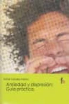 ansiedad y depresion: guia practica-rafael ceballos atienza-9788498918625
