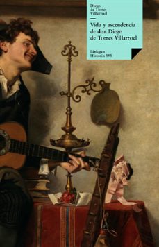 vida y ascendencia de don diego de torres villarroel (ebook)-diego de torres villarroel-9788498976625