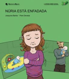 nuria esta enfadada (llegim amb quina 2)-joaquina barba plaza-9788499041025