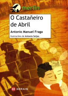 o castañeiro de abril (ebook)-antonio manuel fraga allegue-9788499146225