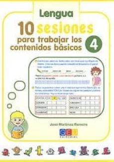 10 sesiones para trabajar los contenidos basicos 4. lenguaje y ma tematicas-jose martinez romero-9788499154725
