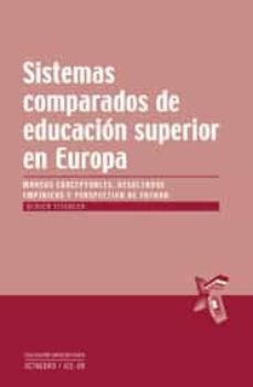 sistemas comparados de educacion superior en europa-ulrich teichler-9788499210025
