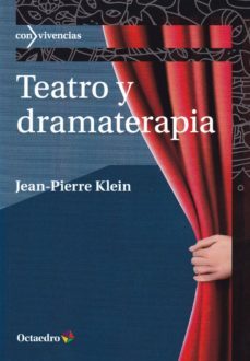 teatro y dramaterapia-jean   pierre klein-9788499219325