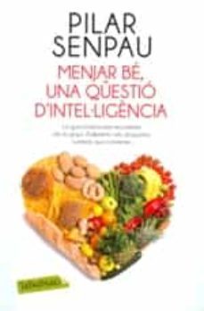 menjar be, una questio d intel·ligencia-pilar senpau-9788499309125
