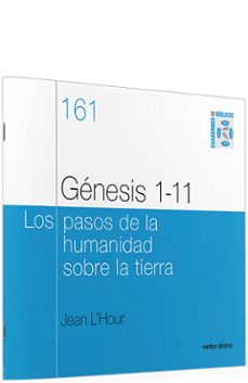genesis 1-11 los pasos de la humanidad sobre la tierra-jean l hour-9788499456225