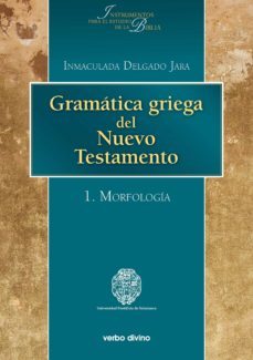 gramática griega del nuevo testamento (ebook)-inmaculada delgado jara-9788499459325