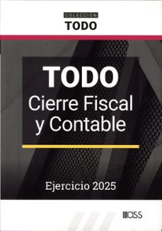 todo cierre fiscal y contable. ejercicio 2025-javier argente alvarez-9788499549125