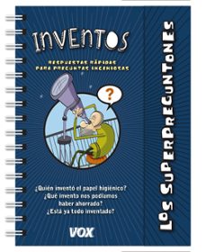 los superpreguntones / inventos-9788499742625