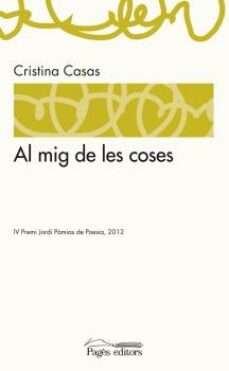 al mig de les coses-cristina casas i mata-9788499753225