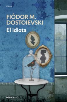 el idiota-fiodor dostoievski-9788499899725