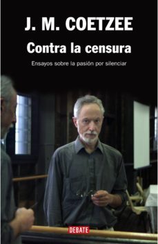 contra la censura (ebook)-j.m. coetzee-9788499924625