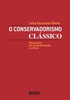 o conservadorismo clássico (ebook)-leila escorsim netto-9788524921025