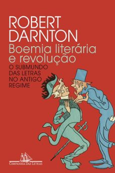 boemia literaria e revoluço (nova ediço) (ebook)-robert darnton-9788535940725
