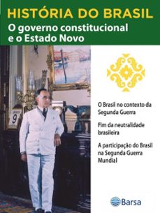 historia do brasil - livro iii - o governo constitucional e o estado novo o brasil no contexto da segunda guerra mundial (ebook)-editora planeta do brasil-9788542235425