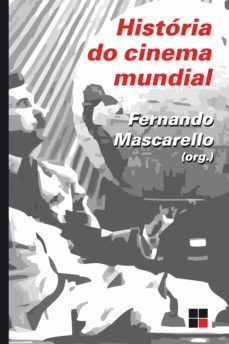 historia do cinema mundial (ebook)-fernando mascarello-9788544900925