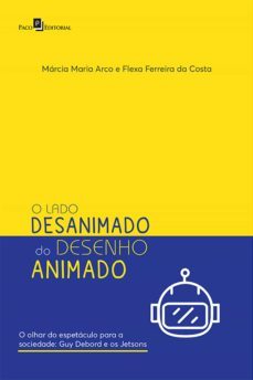 o lado desanimado do desenho animado (ebook)-marcia maria arco e flexa ferreira da costa-9788546213825