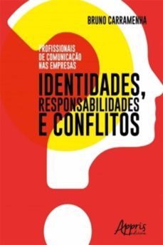 profissionais de comunicaço nas empresas: identidades, responsabilidades e conflitos (ebook)-bruno carramenha-9788547326425