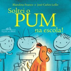 soltei o pum na escola! (ebook)-blandina franco-9788554517625