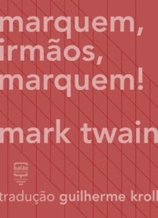 marquem, irmos, marquem! (ebook)-9788563223425