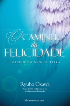 o caminho da felicidade (ebook)-ryuho okawa-9788564658325