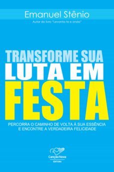transforme sua luta em festa (ebook)-emanuel stenio-9788576777625