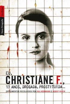 eu, christiane f., 13 anos, drogada, prostituída... (ebook)-kai hermann-horst rieck-9788577995325