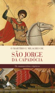 o martírio e milagres de são jorge da capadócia (ebook)-ernest a. wallis budge-9788582020425