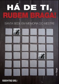 ha de ti, rubem braga! santa sede em memoria do mestre (ebook)-rubem penz-9788583383925