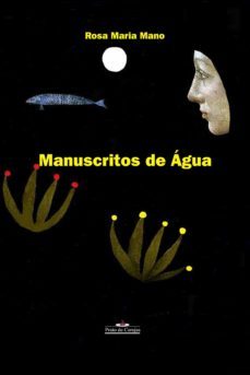 manuscritos de agua (ebook)-rosa maria mano-9788584742325
