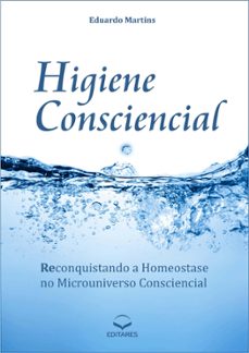 higiene consciencial (ebook)-eduardo martins-9788584770625