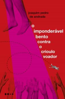 o imponderavel bento contra o crioulo voador (ebook)-9788588808225