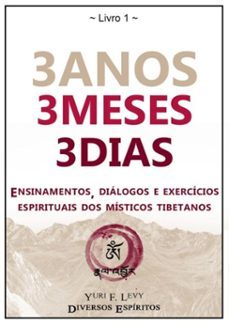 3 anos, 3 meses, 3 dias (ebook)-f. levy/ diversos espíritos yuri-9788591877225