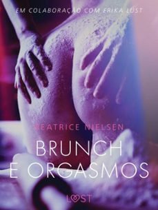 brunch e orgasmos - conto erotico (ebook)-beatrice nielsen-9788726280425