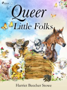 queer little folks (ebook)-harriet beecher stowe-9788726644425