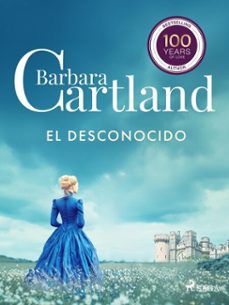 el desconocido (la coleccion eterna de barbara cartland 38) (ebook)-barbara cartland-9788727302225