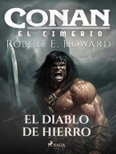 conan el cimerio - el diablo de hierro (ebook)-robert e. howard-9788728322925