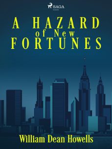 a hazard of new fortunes (ebook)-william dean howells-9788728341025