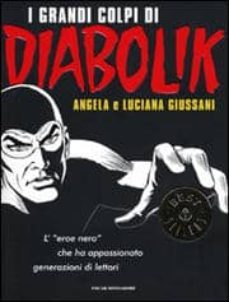 i grandi colpi di diabolik.-9788804500025