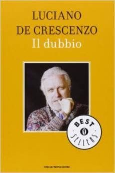 il dubbio-luciano de crescenzo-9788804621225