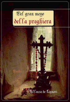 il gran mezzo della preghiera (ebook)-9788826485225