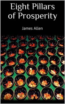 eight pillars of prosperity (ebook)-james allen-9788827500125