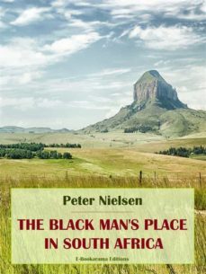 the black mans place in south africa (ebook)-9788835811725