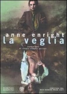 la veglia-anne enright-9788845261725