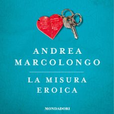la misura eroica-9788852150425